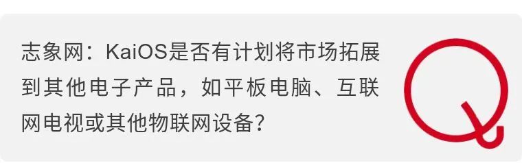专访|KaiOS CEO：功能机没有被遗忘，仍有280亿美元的市场机会